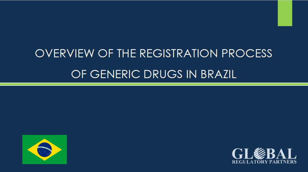 Registration Of Generics Drugs in Brazil (Anvisa) Global Regulatory